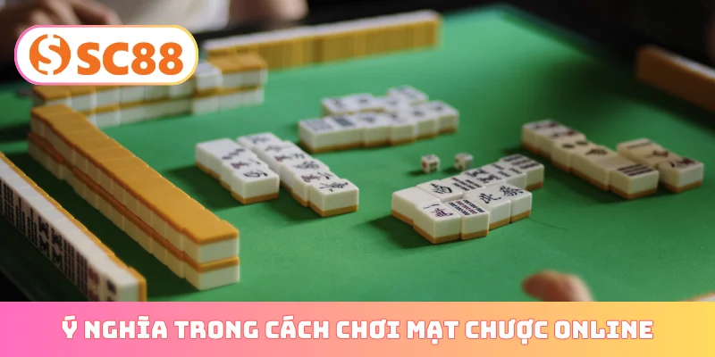 Ý nghĩa trong cách chơi mạt chược online